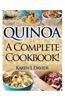 Quinoa: A Complete Cookbook!