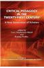 Critical Pedagogy in the Twenty-First Century