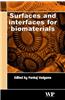 Surfaces and Interfaces for Biomaterials