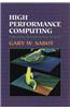 High Performance Computing: Problem Solving with Parallel and Vector Architectures