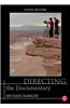 Directing the Documentary