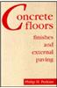 Concrete Floors: Finishes and External Paving