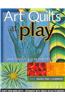 Art Quilts at Play - Print-On-Demand Edition