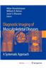 Diagnostic Imaging of Musculoskeletal Diseases