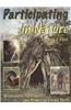 Participating in Nature: Wilderness Survival and Primitive Living Skills