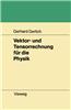 Vektor- und Tensorrechnung fur die Physik