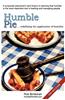 Humble Pie...Redefining the Application of Humility.