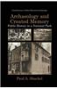 Archaeology and Created Memory: Public History in a National Park