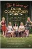 The Women of Duck Commander: Surprising Insights from the Women Behind the Beards about What Makes This Family Work