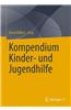 Kompendium Kinder- und Jugendhilfe