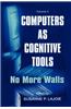Computers as Cognitive Tools: Volume II No More Walls