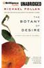 The Botany of Desire