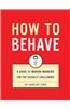 How to Behave