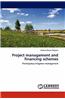 Project Management and Financing Schemes