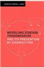 Modeling Disease Transmission and its Prevention by Disinfection