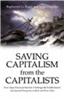 Saving Capitalism from the Capitalists