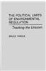 The Political Limits of Environmental Regulation: Tracking the Unicorn