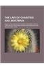 The Law of Charities and Mortmain; Being a Third Edition of Tudor's Charitable Trusts