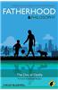 Fatherhood: Philosophy for Everyone: The Dao of Daddy
