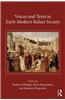Voices and Texts in Early Modern Italian Society