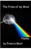 The Prism of My Mind: Poems
