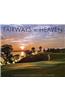 Fairways to Heaven 2012 Calendar