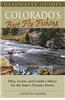 Colorado's Best Fly Fishing: Flies, Access, and Guides' Advice for the State's Premier Rivers