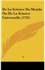 de La Science Du Monde Ou de La Science Universelle (1735)