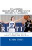 Coaching Basketball's Offensive Special Situations: Fine Tuning Your Team's Offense to Win