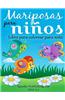 Mariposas Para Ninos: Libro Para Colorear Para Ninos