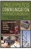 Prepper's Communication Handbook: Lifesaving Strategies for Staying in Contact During and After a Disaster