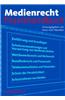 Medienrecht: Praxishandbuch