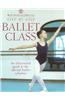 Step-By-Step Ballet Class: Illustrated Guide to the Official Ballet Syllabus