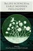 The Life Sciences in Early Modern Philosophy