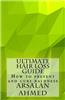 Ultimate Hair Loss Guide: How to Prevent and Cure Baldness