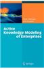 Active Knowledge Modeling of Enterprises