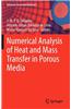 Numerical Analysis of Heat and Mass Transfer in Porous Media