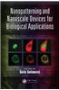 Nanopatterning and Nanoscale Devices for Biological Applications