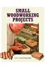 Small Woodworking Projects