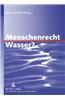 Menschenrecht Wasser?
