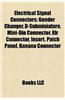 Electrical Signal Connectors: Audiovisual Connectors, Coaxial Connectors, Computer Buses, Telephone Connectors, Conventional PCI
