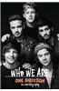One Direction: Who We Are: Our Official Autobiography