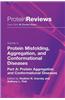 Protein Misfolding, Aggregation and Conformational Diseases