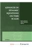 Advances in Dynamic Equations on Time Scales