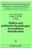 Wahlen Und Politische Einstellungen in Westlichen Demokratien