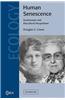 Human Senescence: Evolutionary and Biocultural Perspectives