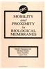 Mobility and Proximity in Biological Membranes