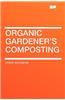 Organic Gardener's Composting