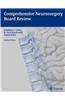 Comprehensive Neurosurgery Board Review