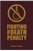 Fighting the Death Penalty: A Fifty-Year Journey of Argument and Persuasion